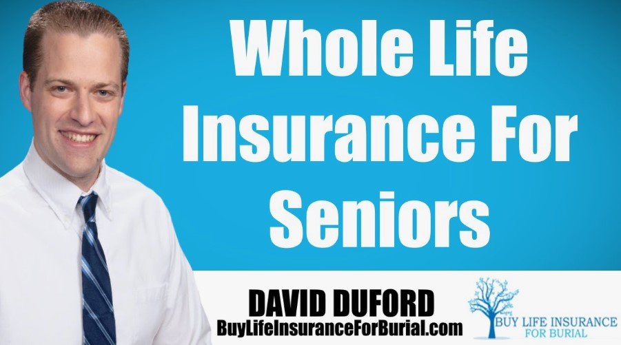 Guaranteed Whole Life Insurance For Seniors